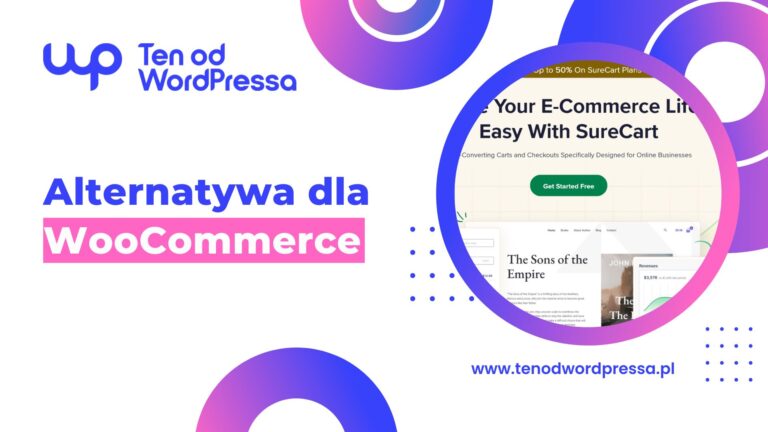 Surecart – alternatywa dla tradycyjnych platform sprzedażowych na WooCommerce