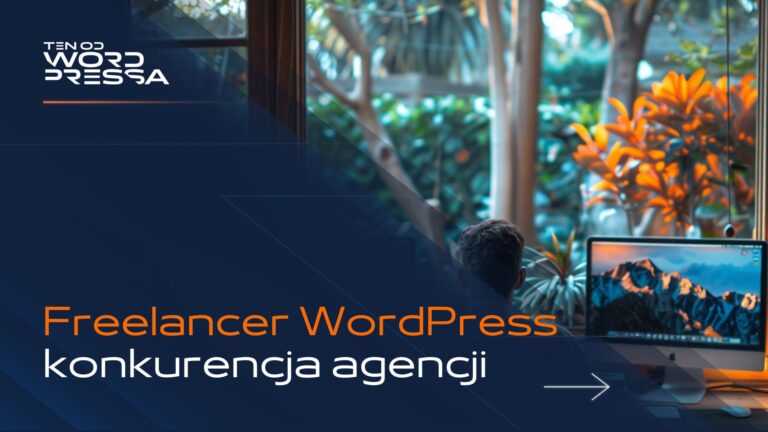 Freelancer WordPress – Twoje rozwiązanie na profesjonalną stronę internetową
