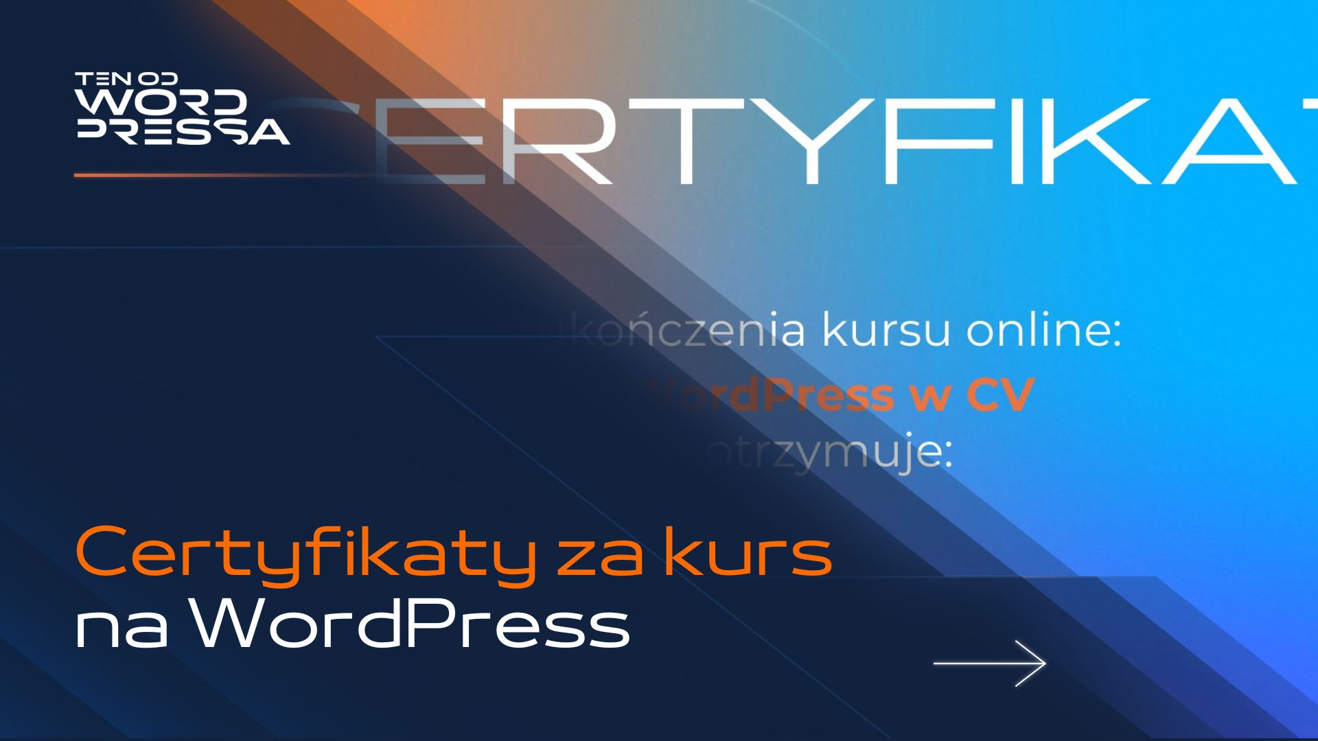 Granatowa grafika z logo Ten od WordPressa z napisem „ukończenia kursu online:”. Ilustracja do wpisu: Jak generować certyfikaty za ukończenie kursu na platformie kursowej WordPress?