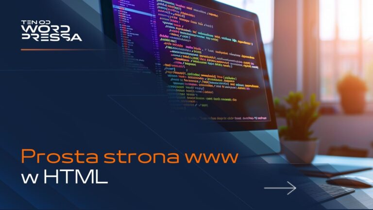 Prosta strona HTML – poradnik dla początkujących