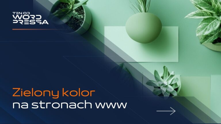 Kolor zielony w psychologii — zastosowanie w reklamie i na stronach internetowych