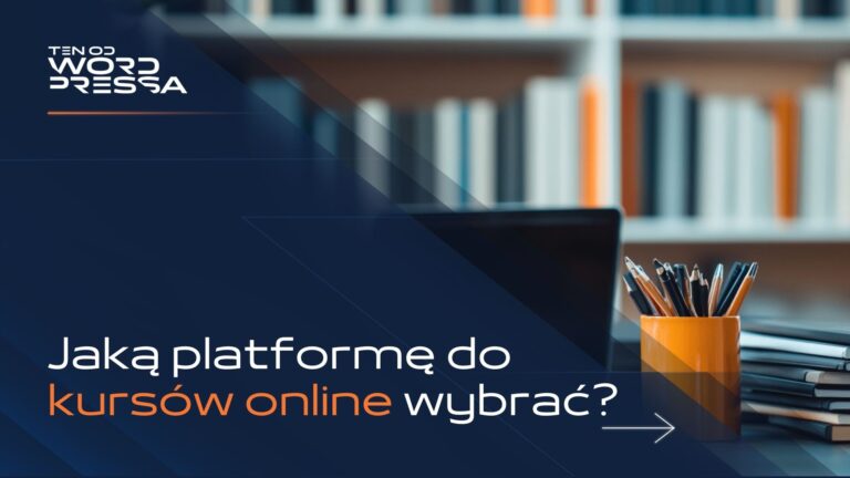 jaką platformę do kursów online wybrać