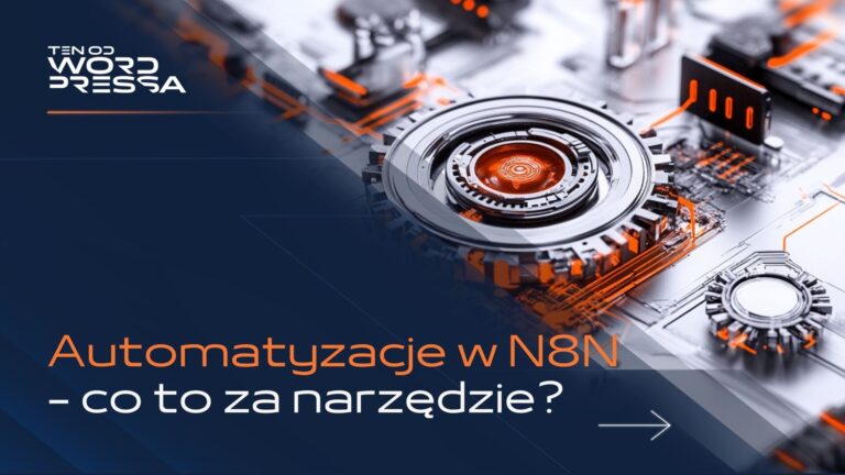 N8N – narzędzie do automatyzacji przepływów pracy