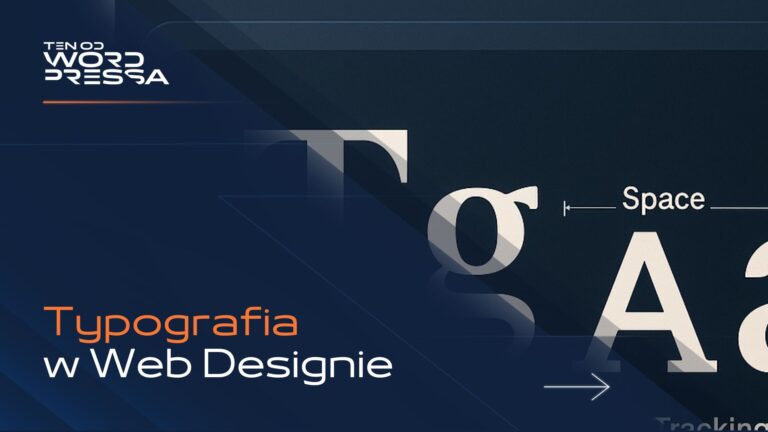 Typografia w web designie – jak projektować czytelne i profesjonalne strony internetowe