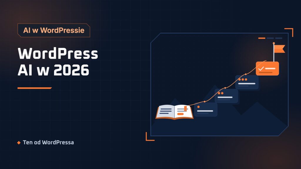 Grafika wpisu: WordPress AI w 2026. Kategoria AI w WordPressie, ilustracja w granatowo-pomarańczowym stylu.